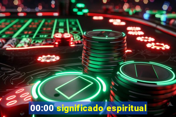 00:00 significado espiritual